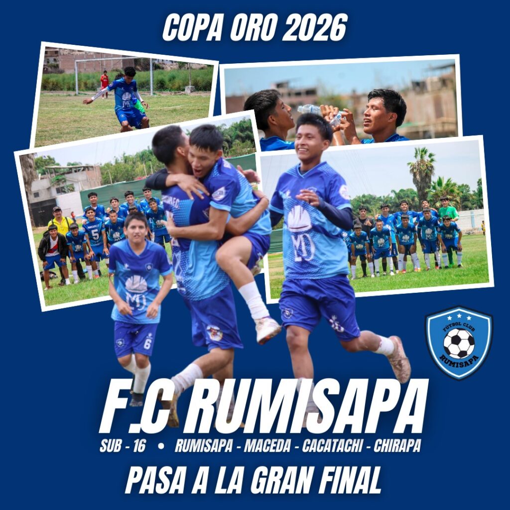 F.C. Rumisapa hace historia y clasifica a la final del Campeonato Nacional Cañete 2026