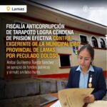 En Lamas: Dictan prisión efectiva contra exgerente municipal que simuló un falso hurto para robar fondos públicos